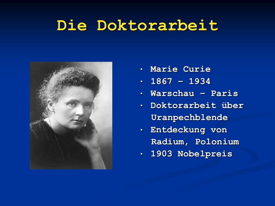 Die Doktorarbeit Marie Curie 1867 – 1934 Warschau – Paris