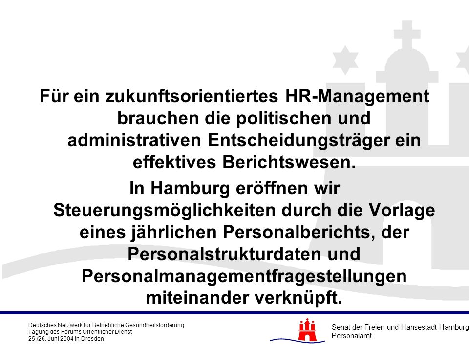 Für ein zukunftsorientiertes HR-Management brauchen die politischen und administrativen Entscheidungsträger ein effektives Berichtswesen.