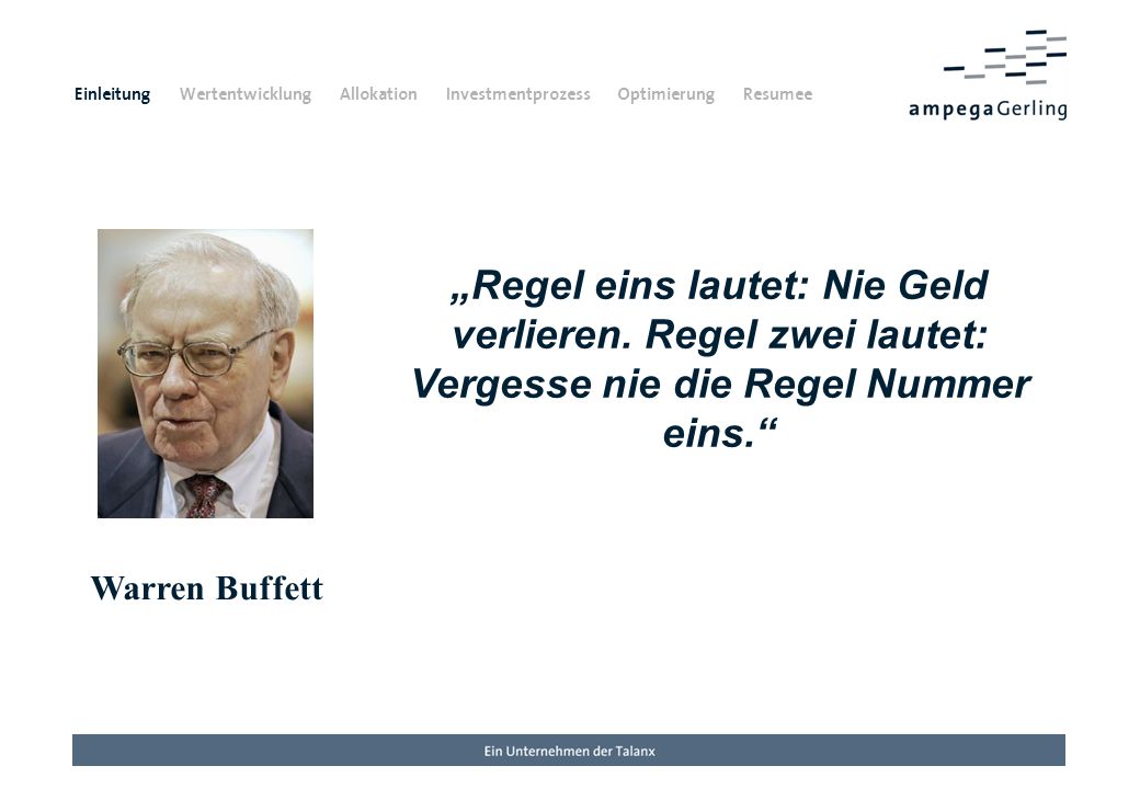 Einleitung Wertentwicklung Allokation Investmentprozess Optimierung Resumee