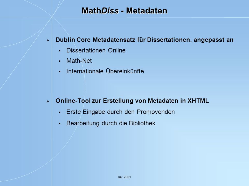 MathDiss - Metadaten Dublin Core Metadatensatz für Dissertationen, angepasst an. Dissertationen Online.