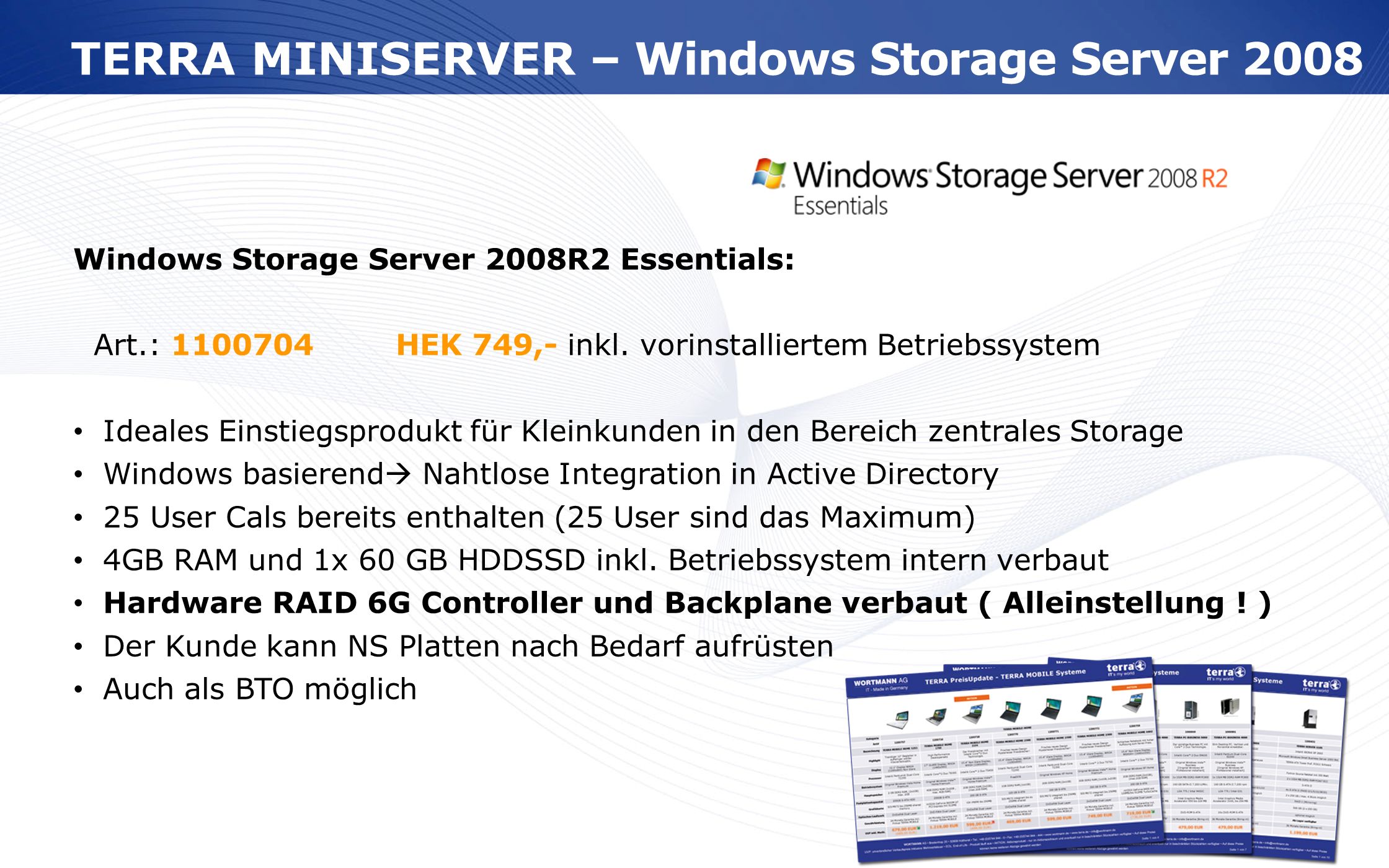 TERRA MINISERVER – Windows Storage Server 2008