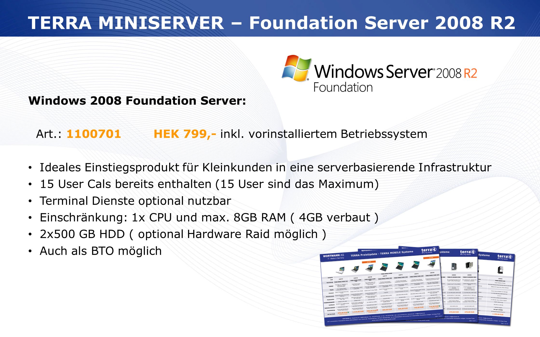 TERRA MINISERVER – Foundation Server 2008 R2