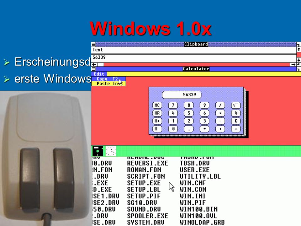 Windows 1.0x Erscheinungsdatum: 1985