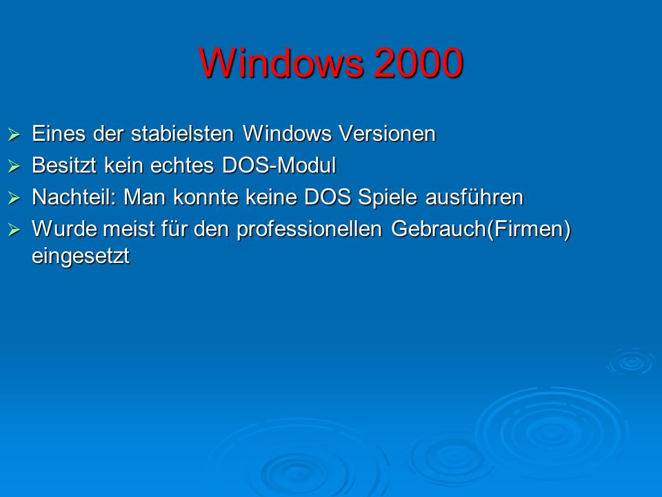 Windows 2000 Eines der stabielsten Windows Versionen