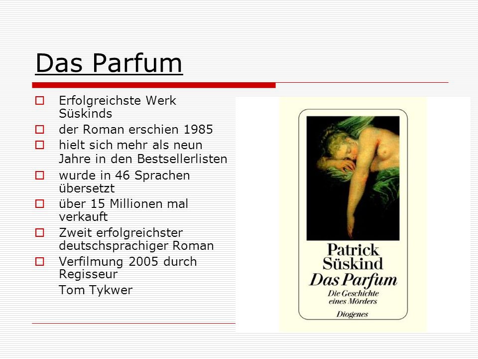Das Parfum Erfolgreichste Werk Süskinds der Roman erschien 1985