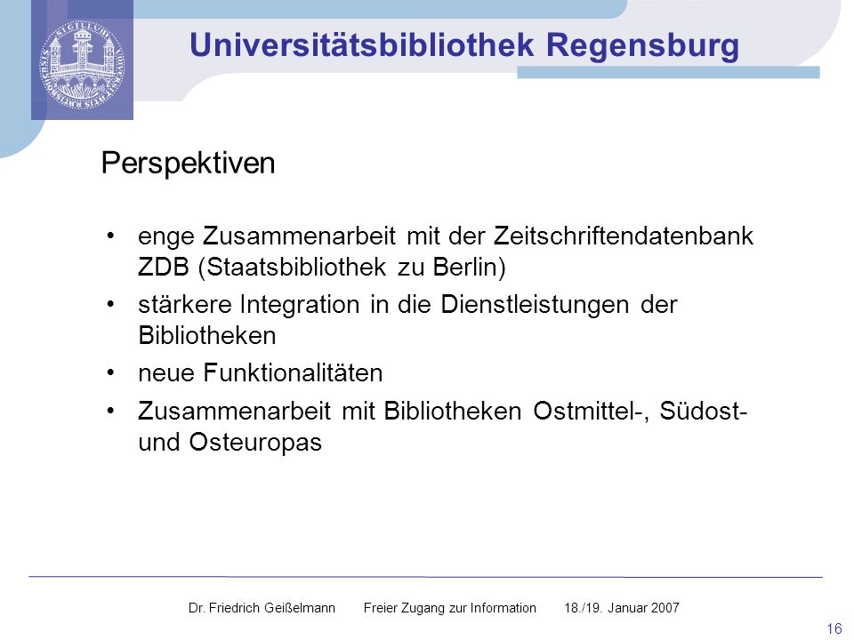 Perspektiven enge Zusammenarbeit mit der Zeitschriftendatenbank ZDB (Staatsbibliothek zu Berlin)