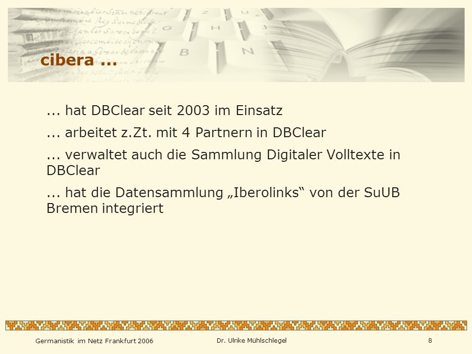 cibera arbeitet z.Zt. mit 4 Partnern in DBClear
