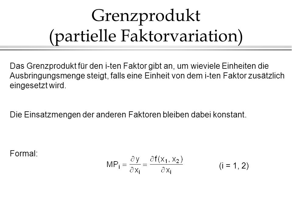Grenzprodukt (partielle Faktorvariation)