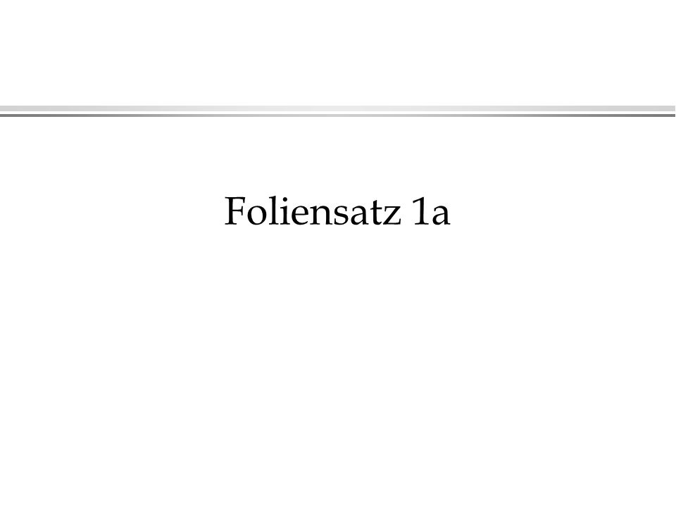 Foliensatz 1a