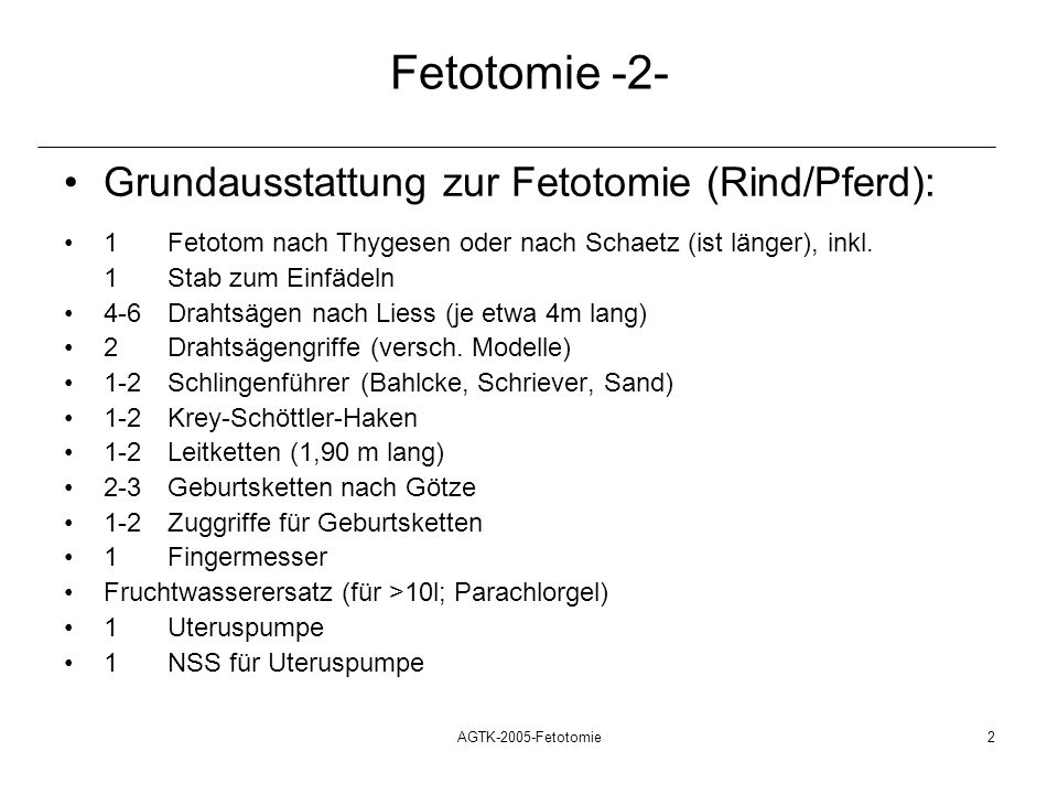 Fetotomie -2- Grundausstattung zur Fetotomie (Rind/Pferd):