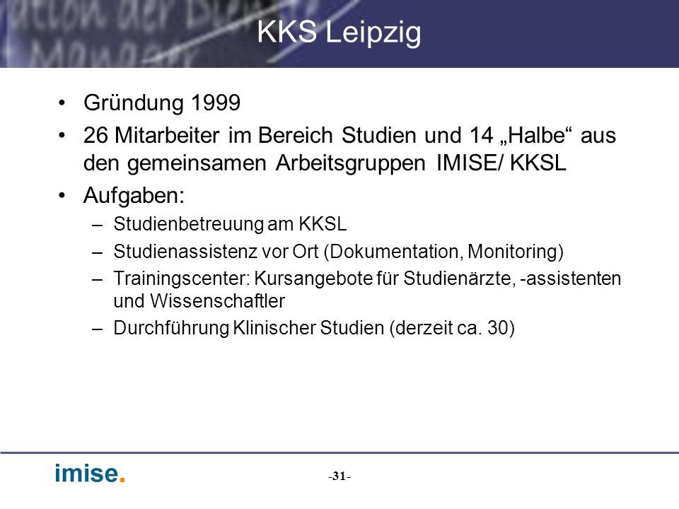 KKS Leipzig Gründung Mitarbeiter im Bereich Studien und 14 „Halbe aus den gemeinsamen Arbeitsgruppen IMISE/ KKSL.