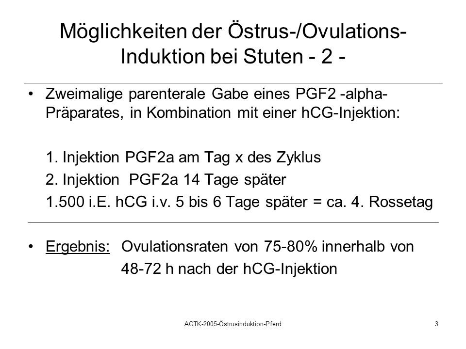Möglichkeiten der Östrus-/Ovulations-Induktion bei Stuten - 2 -