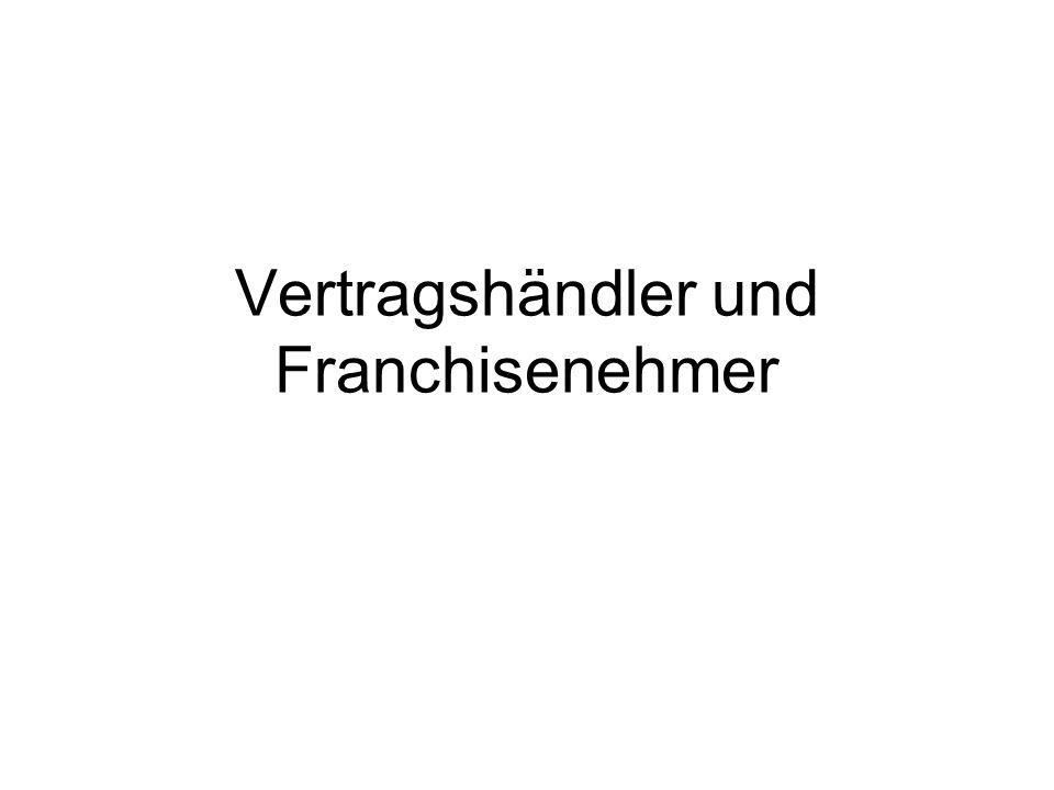 Vertragshändler und Franchisenehmer