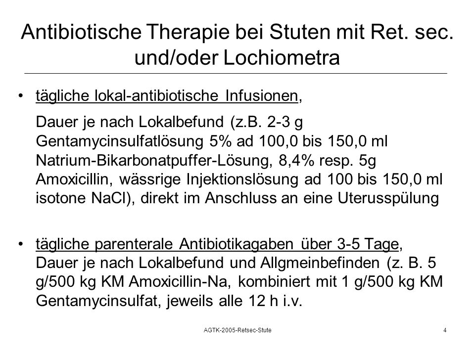 Antibiotische Therapie bei Stuten mit Ret. sec. und/oder Lochiometra