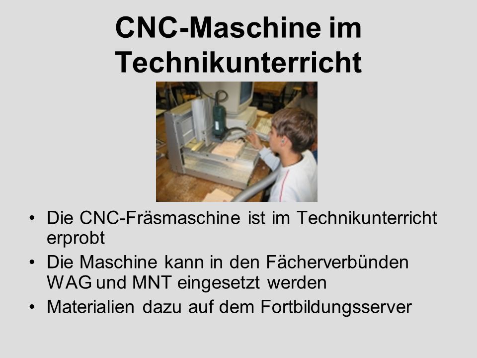 CNC-Maschine im Technikunterricht