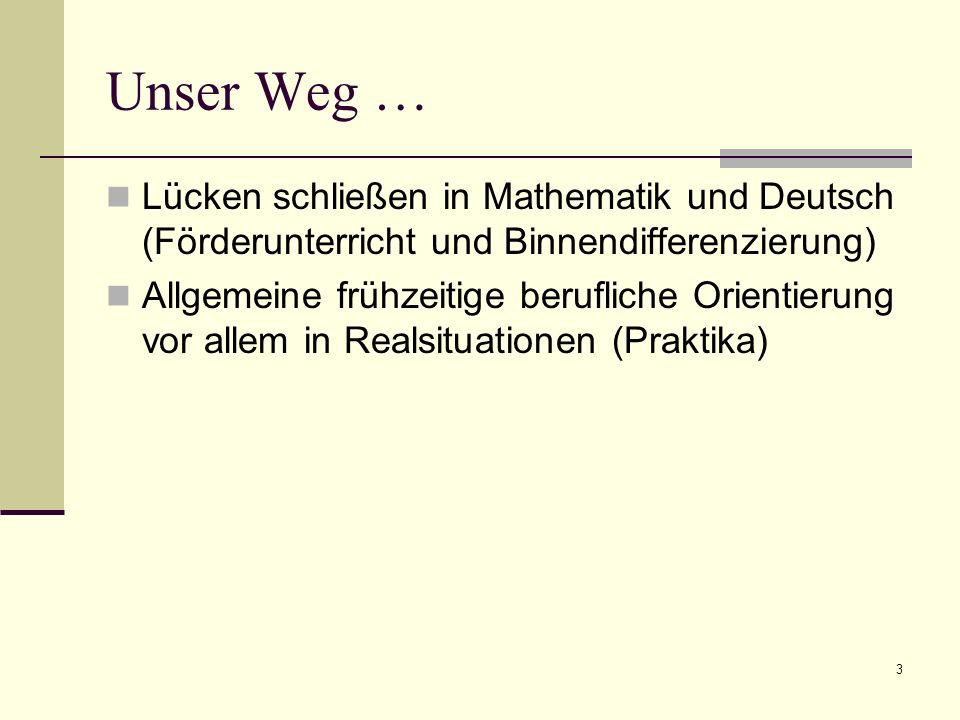 Unser Weg … Lücken schließen in Mathematik und Deutsch (Förderunterricht und Binnendifferenzierung)