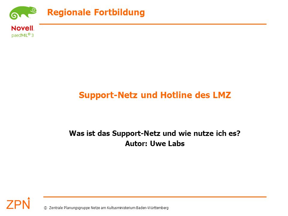 Support-Netz und Hotline des LMZ