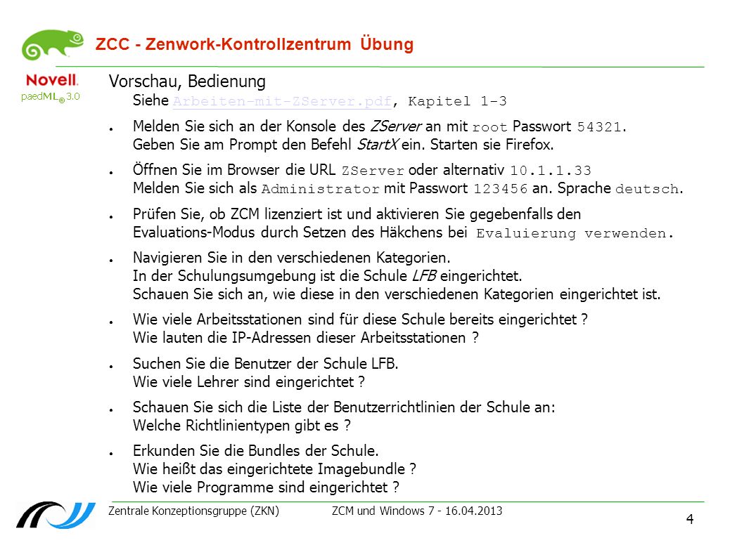 ZCC - Zenwork-Kontrollzentrum Übung
