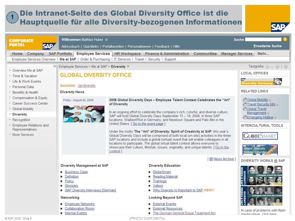 Die Intranet-Seite des Global Diversity Office ist die Hauptquelle für alle Diversity-bezogenen Informationen