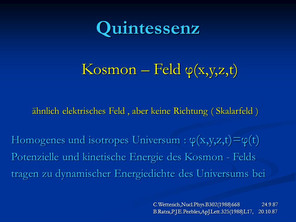 Quintessenz Kosmon – Feld φ(x,y,z,t)
