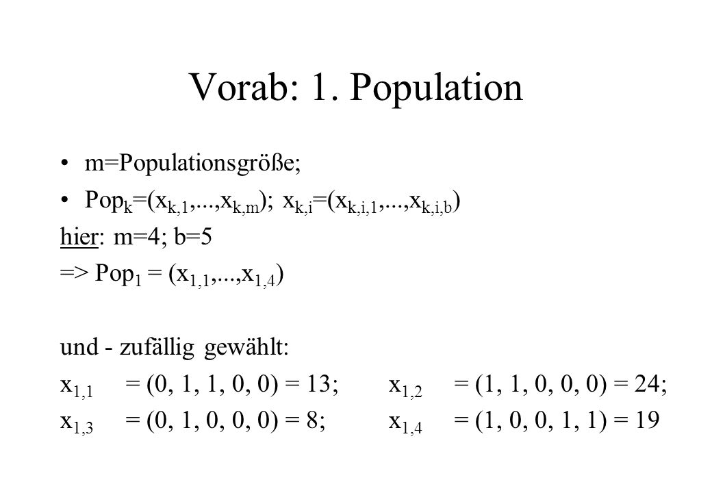Vorab: 1. Population m=Populationsgröße;