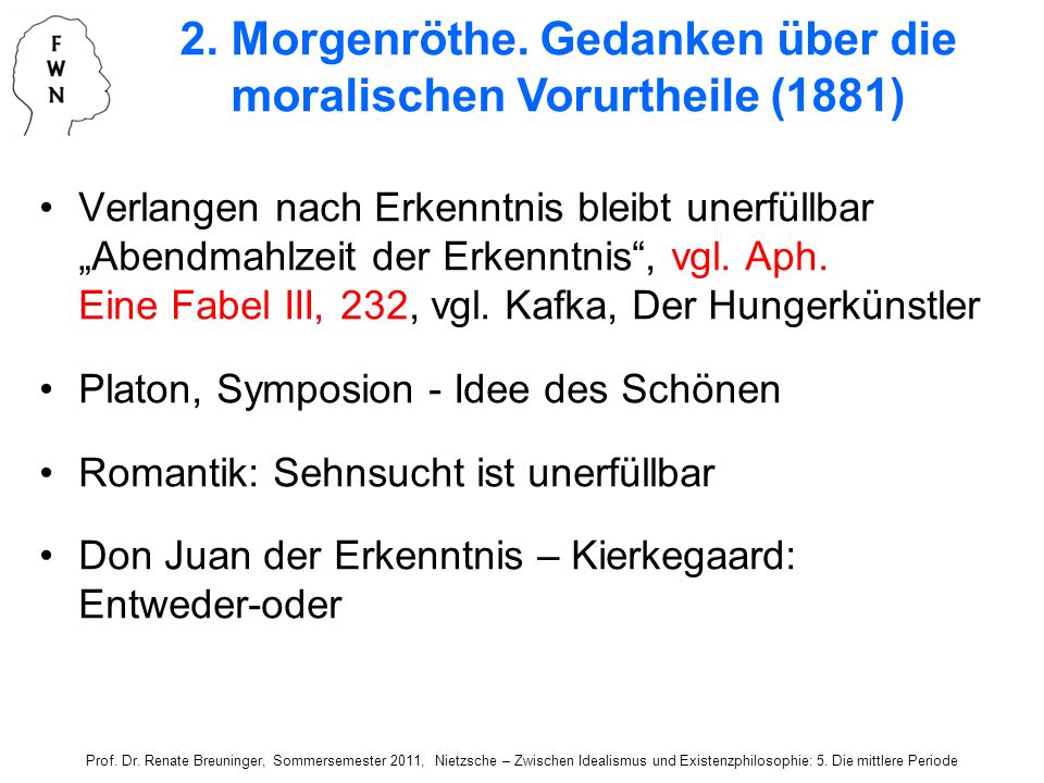 2. Morgenröthe. Gedanken über die moralischen Vorurtheile (1881)