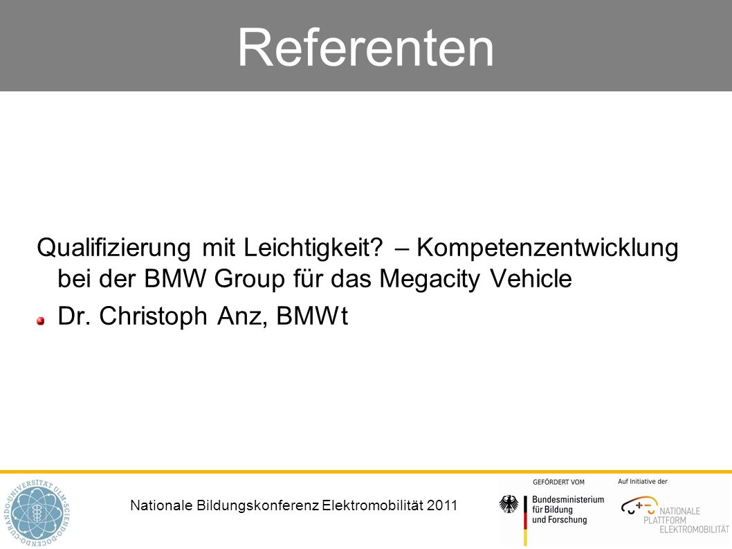 Referenten Qualifizierung mit Leichtigkeit – Kompetenzentwicklung bei der BMW Group für das Megacity Vehicle.