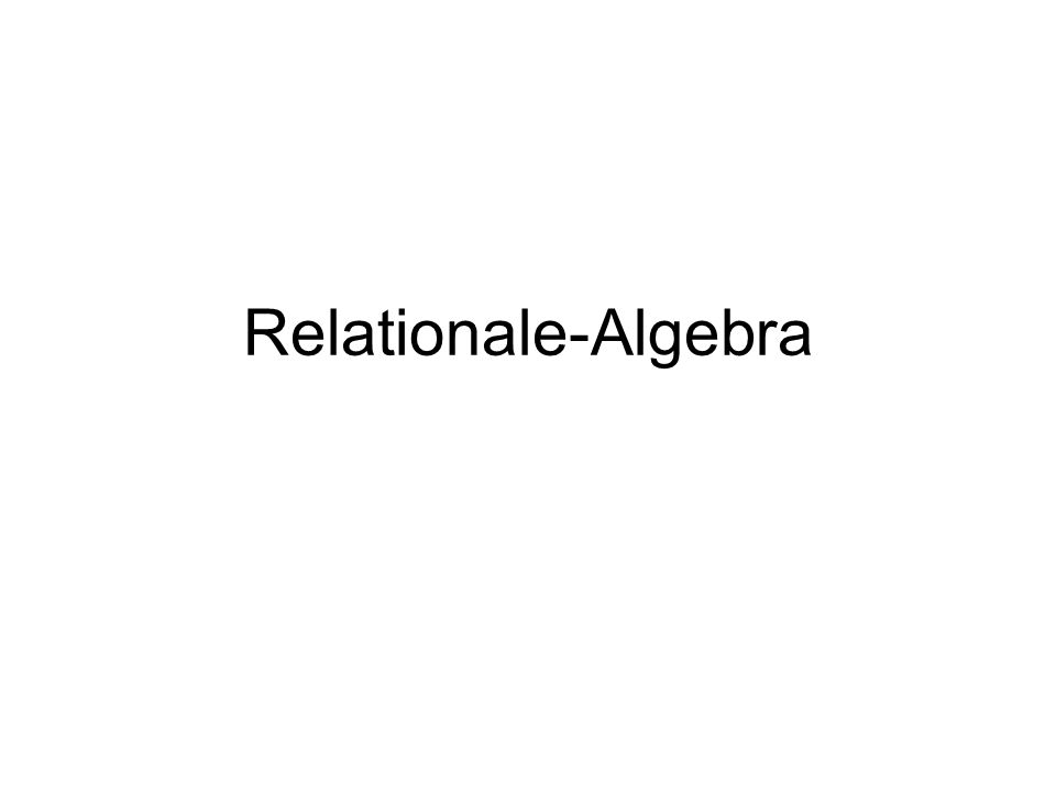 Relationale-Algebra