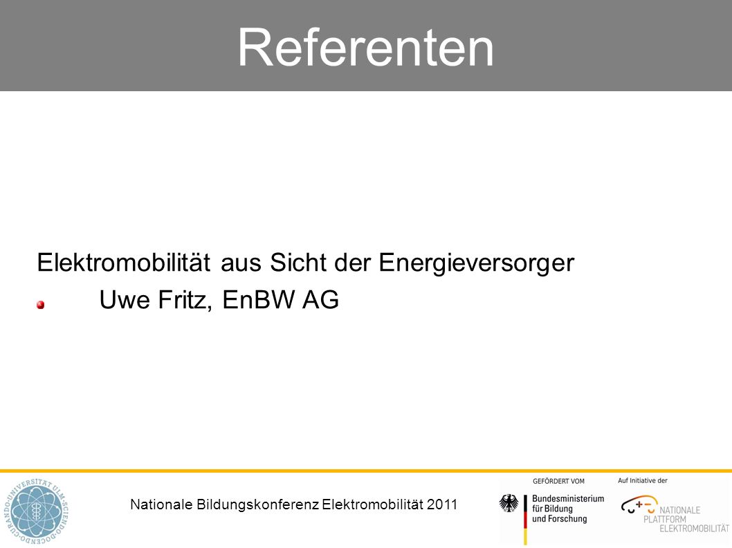 Elektromobilität aus Sicht der Energieversorger Uwe Fritz, EnBW AG