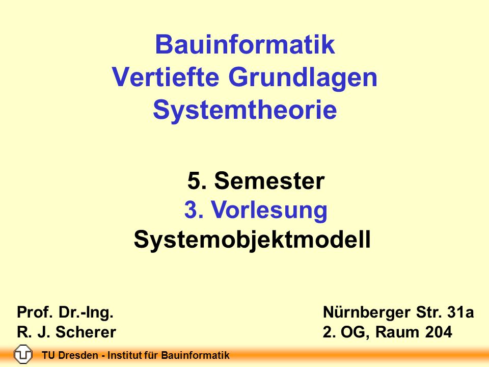 Bauinformatik Vertiefte Grundlagen Systemtheorie
