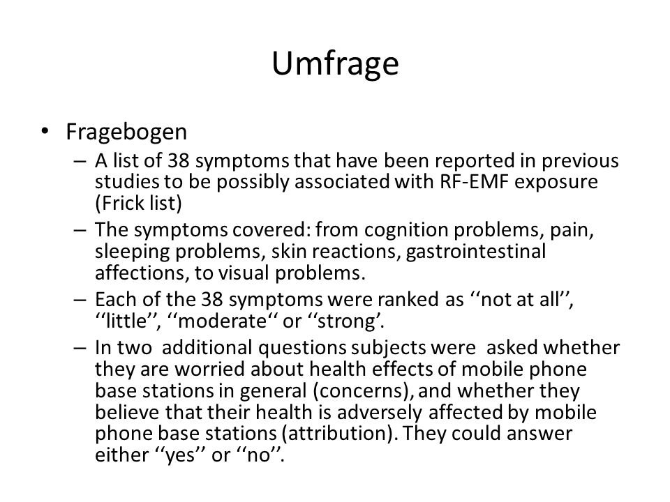 Umfrage Fragebogen. A list of 38 symptoms that have been reported in previous studies to be possibly associated with RF-EMF exposure (Frick list)