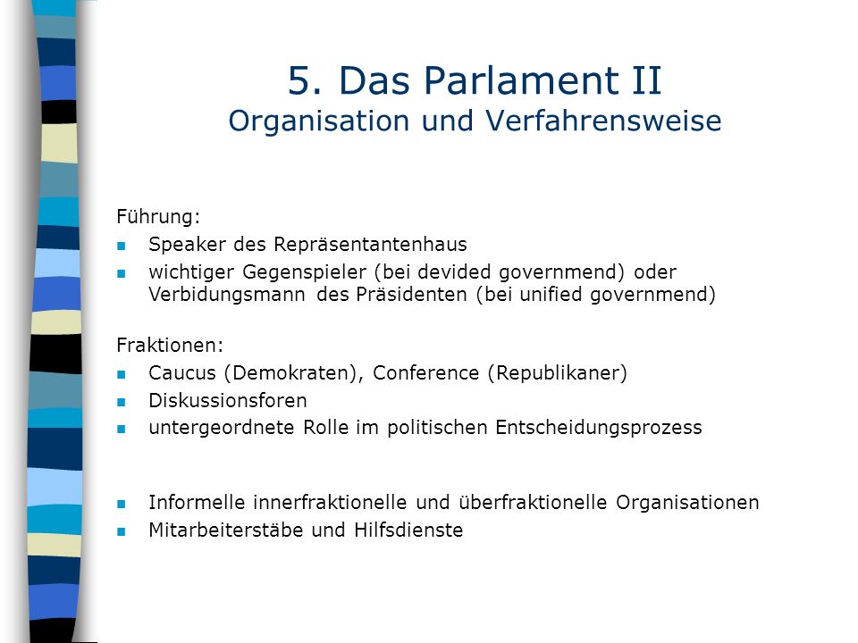 5. Das Parlament II Organisation und Verfahrensweise