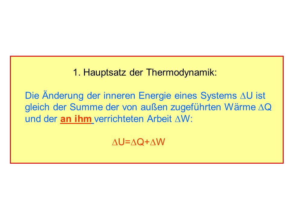 1. Hauptsatz der Thermodynamik:
