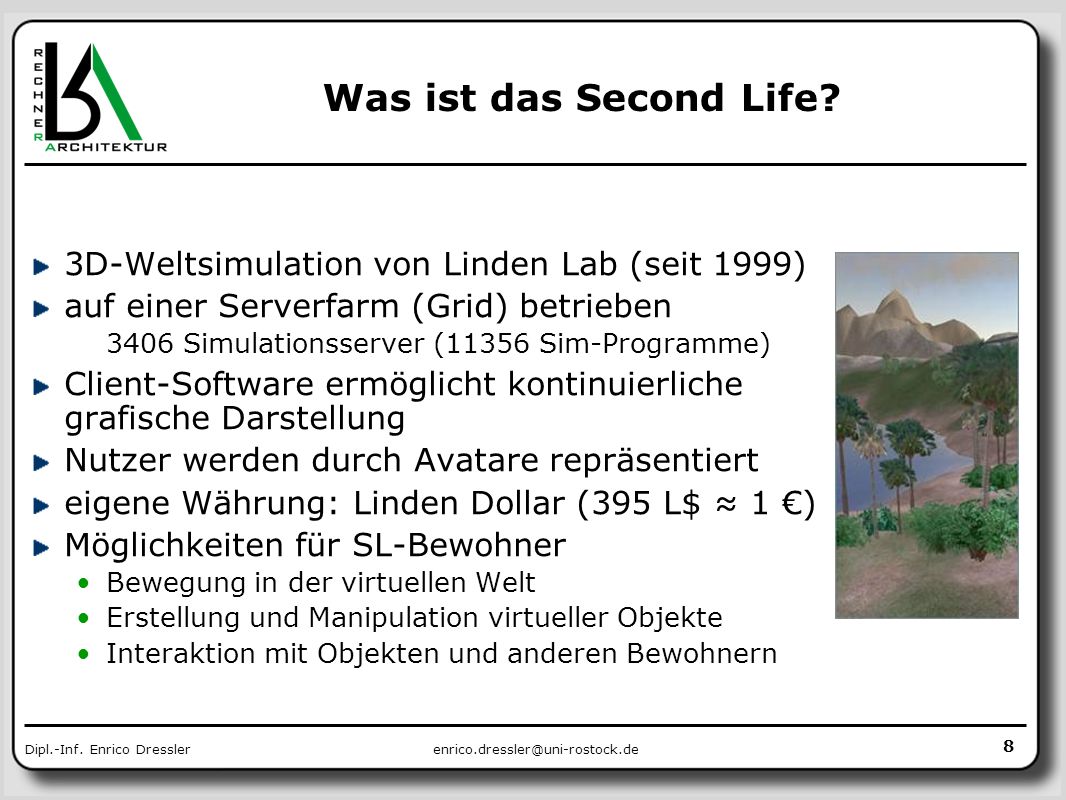 Was ist das Second Life 3D-Weltsimulation von Linden Lab (seit 1999)