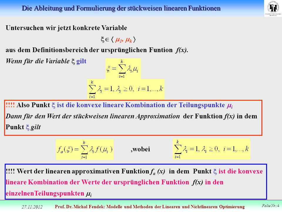 Die Ableitung und Formulierung der stückweisen linearen Funktionen