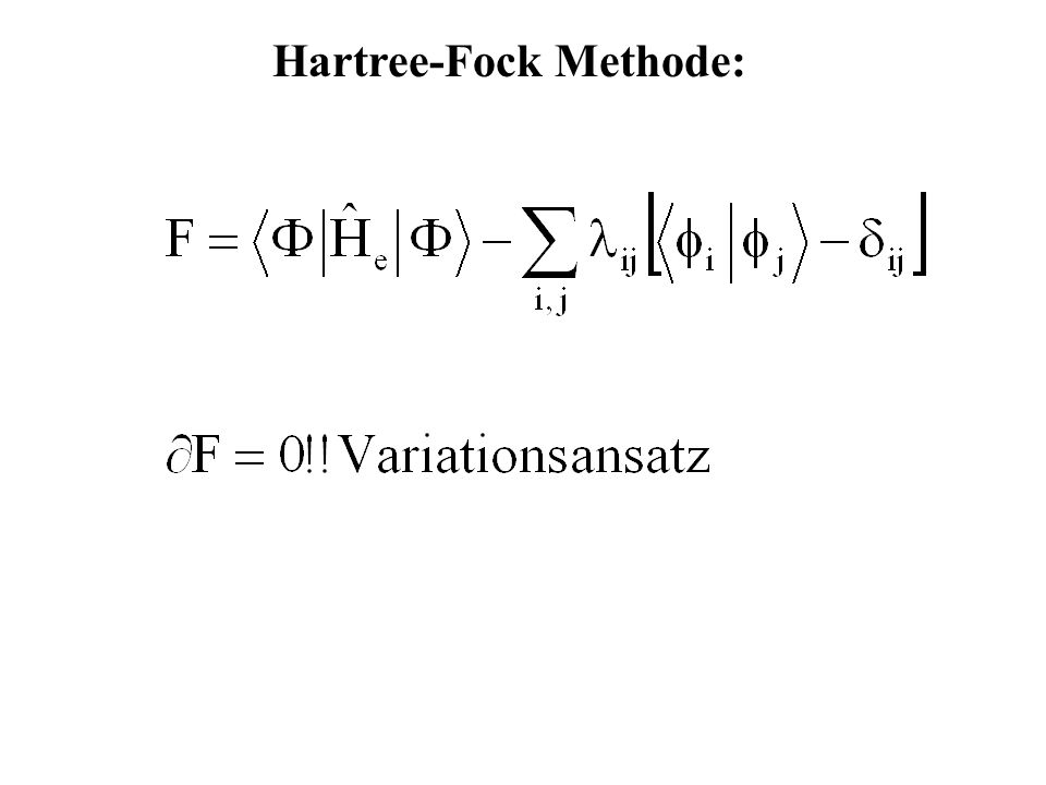 Hartree-Fock Methode:
