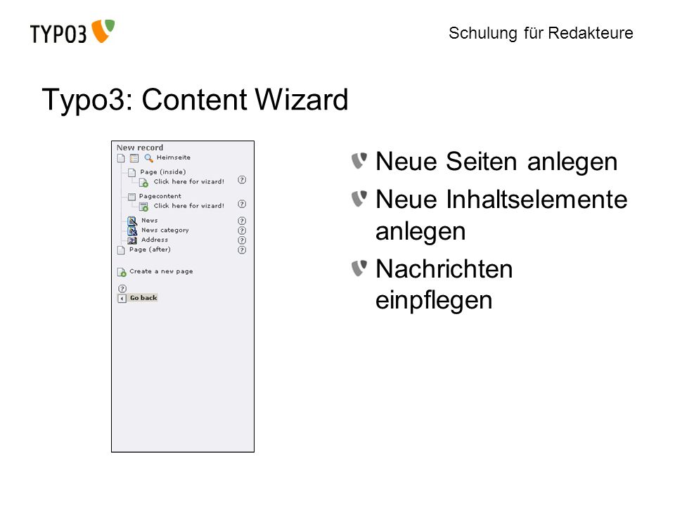 Typo3: Content Wizard Neue Seiten anlegen Neue Inhaltselemente anlegen