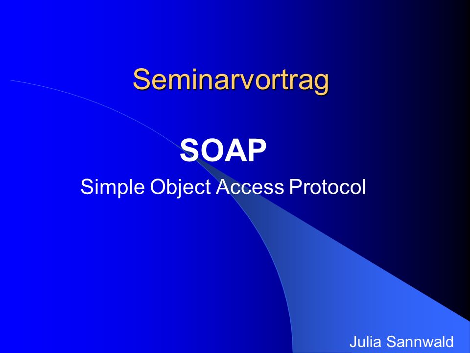 SOAP Simple Object Access Protocol