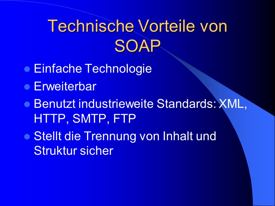 Technische Vorteile von SOAP