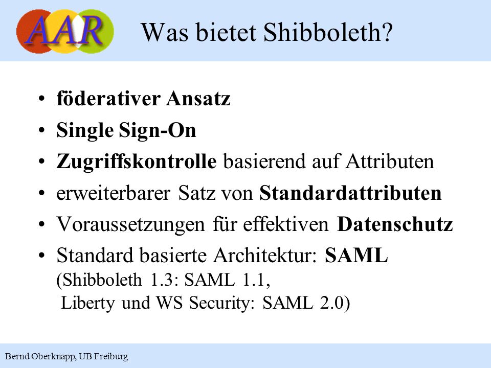 Was bietet Shibboleth föderativer Ansatz Single Sign-On