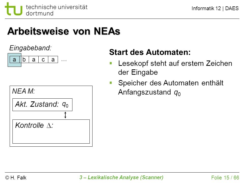 Arbeitsweise von NEAs Start des Automaten: