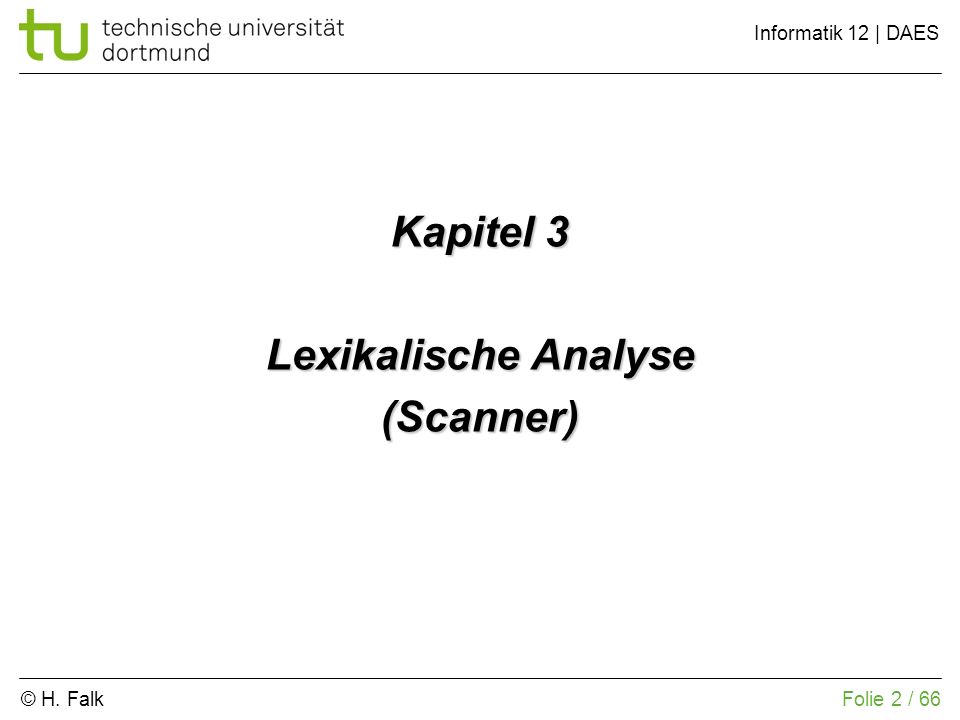 Kapitel 3 Lexikalische Analyse (Scanner)