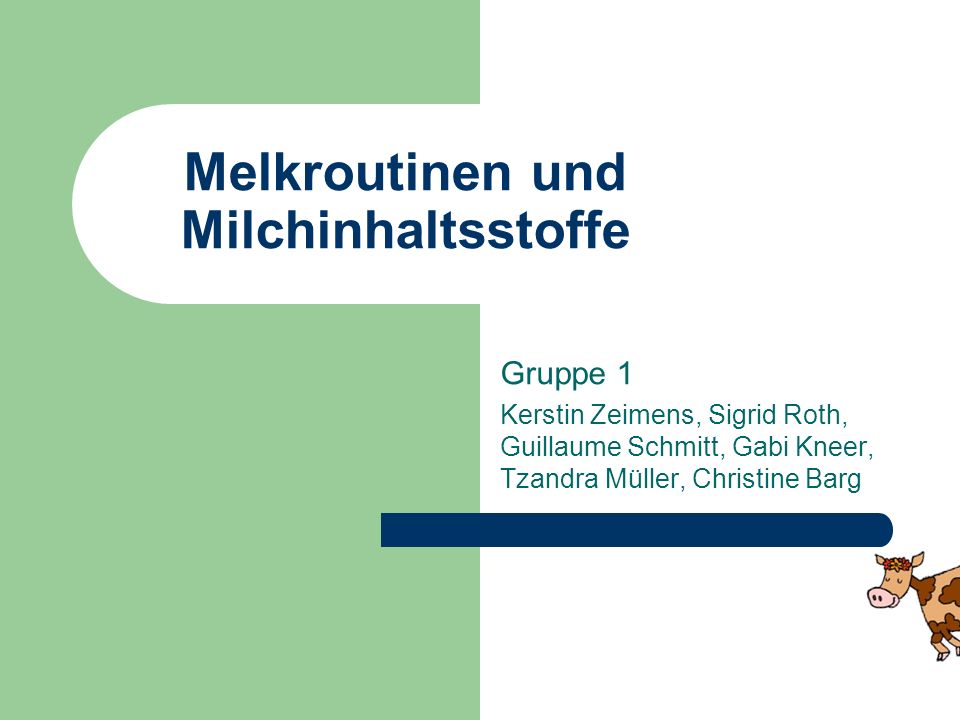 Melkroutinen und Milchinhaltsstoffe