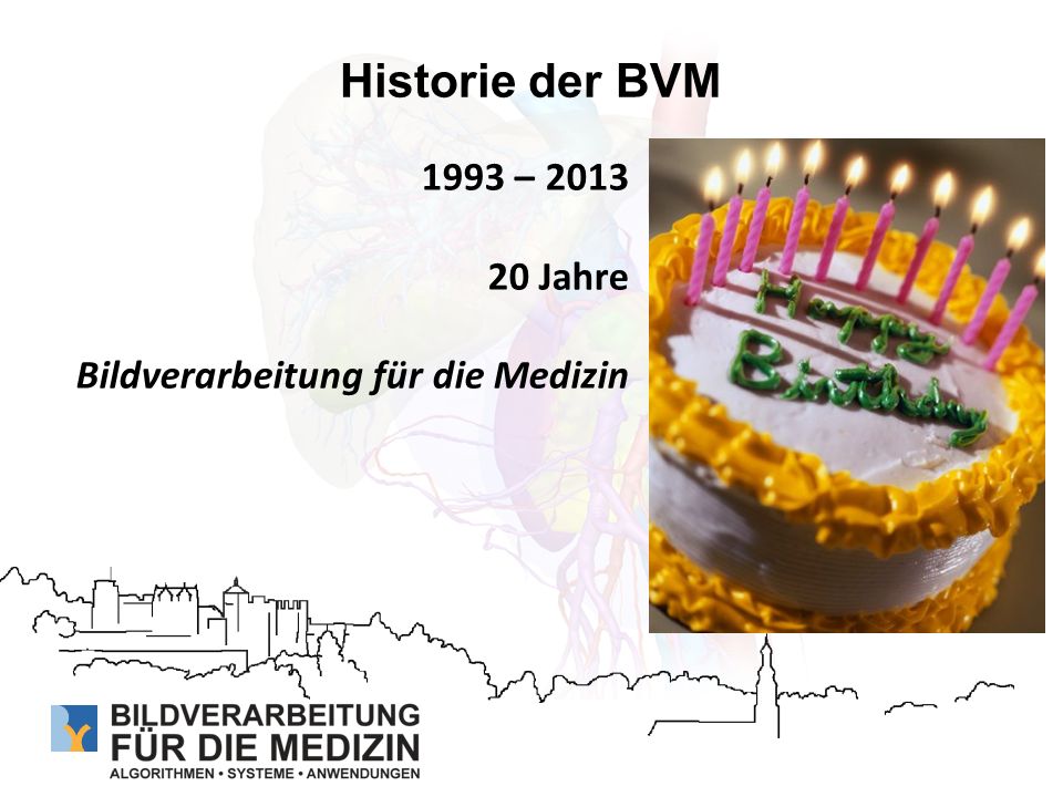 Historie der BVM 1993 – Jahre Bildverarbeitung für die Medizin