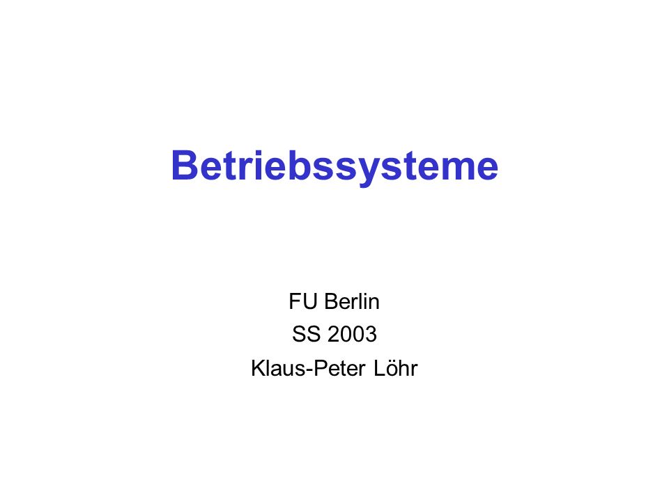 FU Berlin SS 2003 Klaus-Peter Löhr