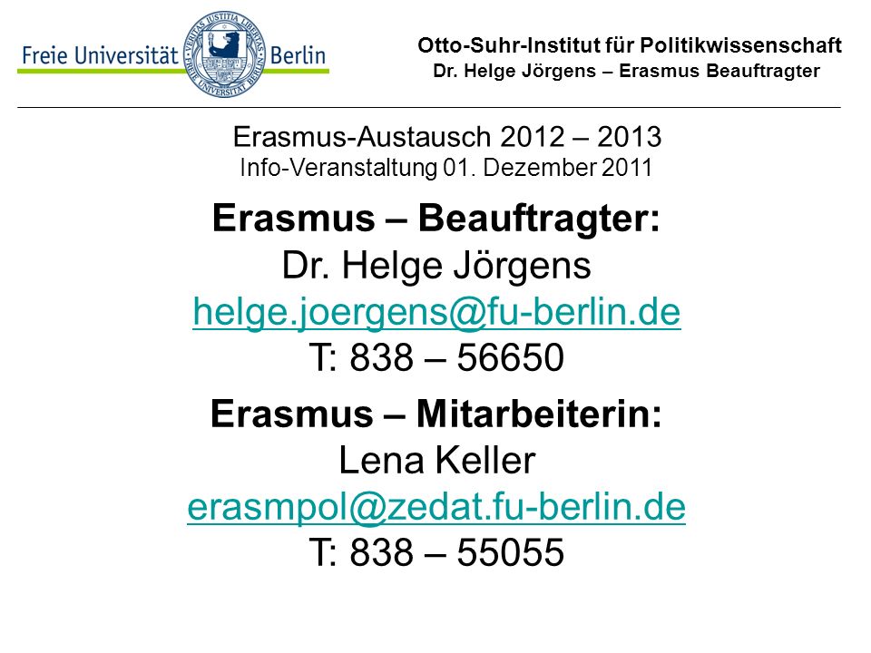 Erasmus-Austausch 2012 – 2013 Info-Veranstaltung 01. Dezember 2011