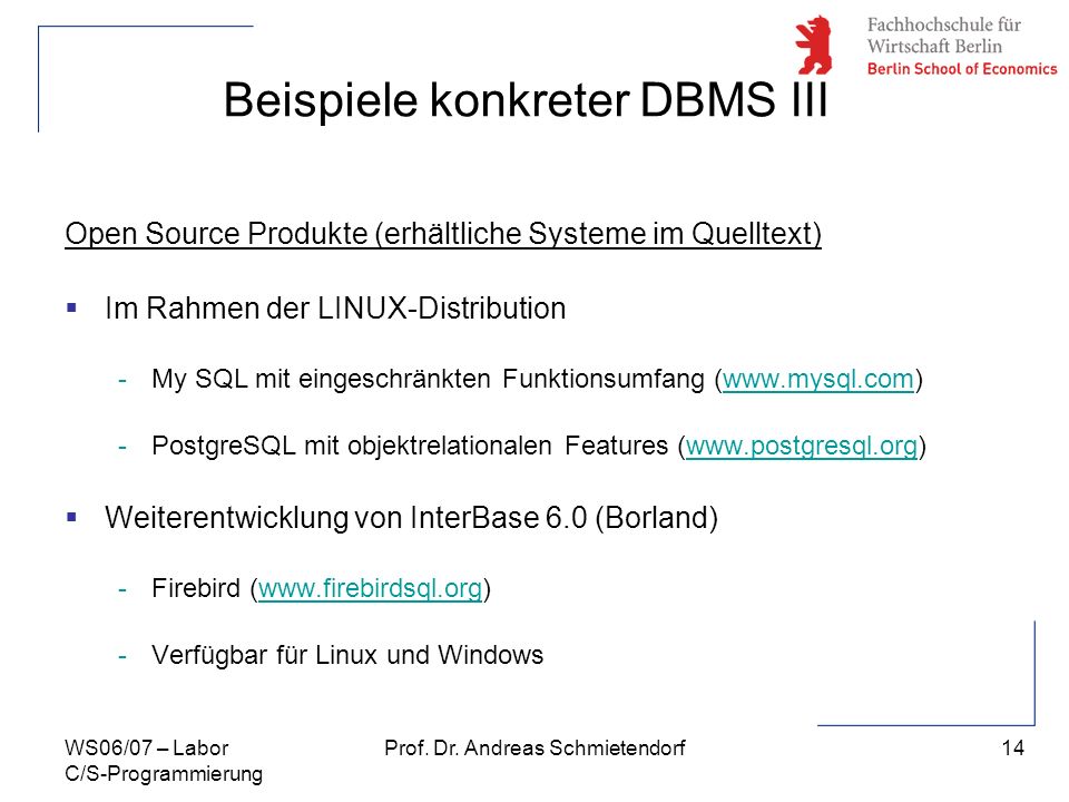 Beispiele konkreter DBMS III