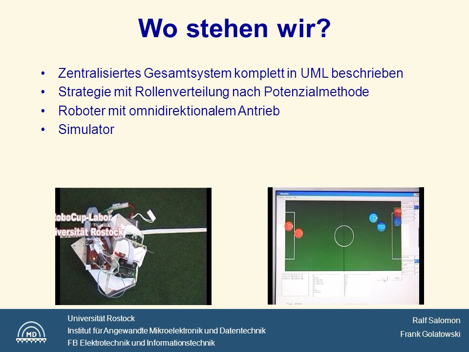 Wo stehen wir Zentralisiertes Gesamtsystem komplett in UML beschrieben. Strategie mit Rollenverteilung nach Potenzialmethode.