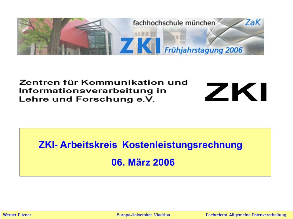 06. März 2006 ZKI- Arbeitskreis Kostenleistungsrechnung