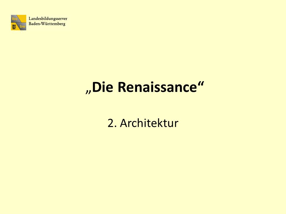 „Die Renaissance 2. Architektur